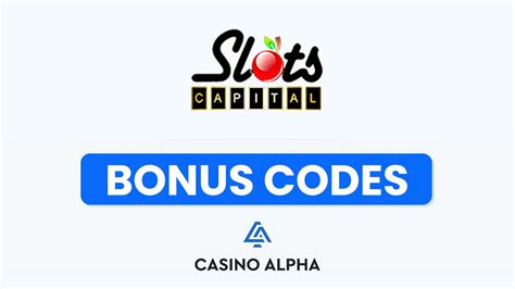 Slots Capital Casino Bonus codes 2024.